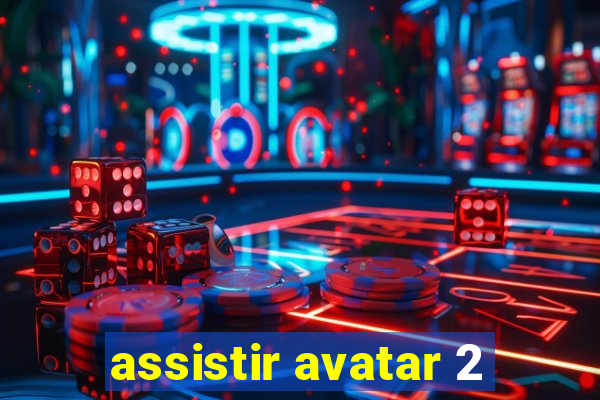 assistir avatar 2